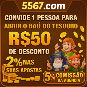 5567.com Indique amigos para receber um bônus